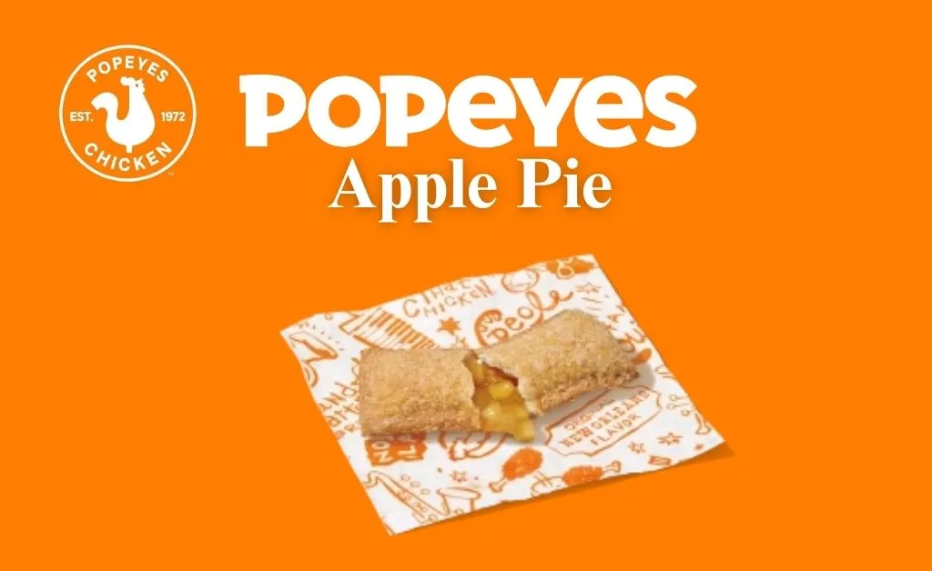 Popeyes Apple Pie: Prices and Nutritional Facts